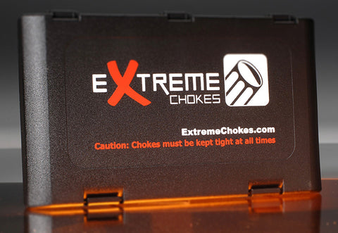 Extreme Chokes -  Case